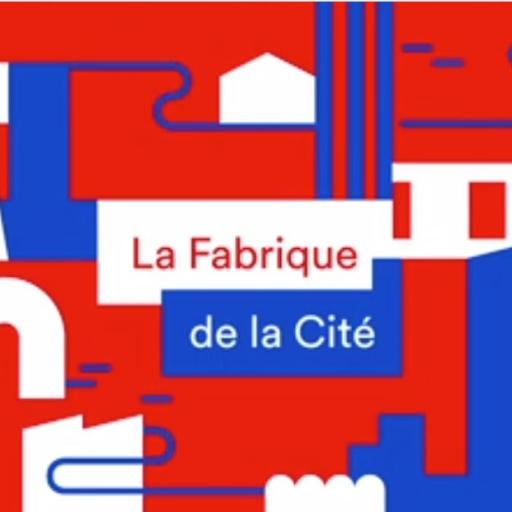 la fabrique de la cité