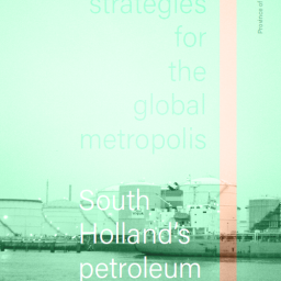 South Holland's petroleum(e)scape: a vision and strategy towards a mutualist energy landscape in 2050